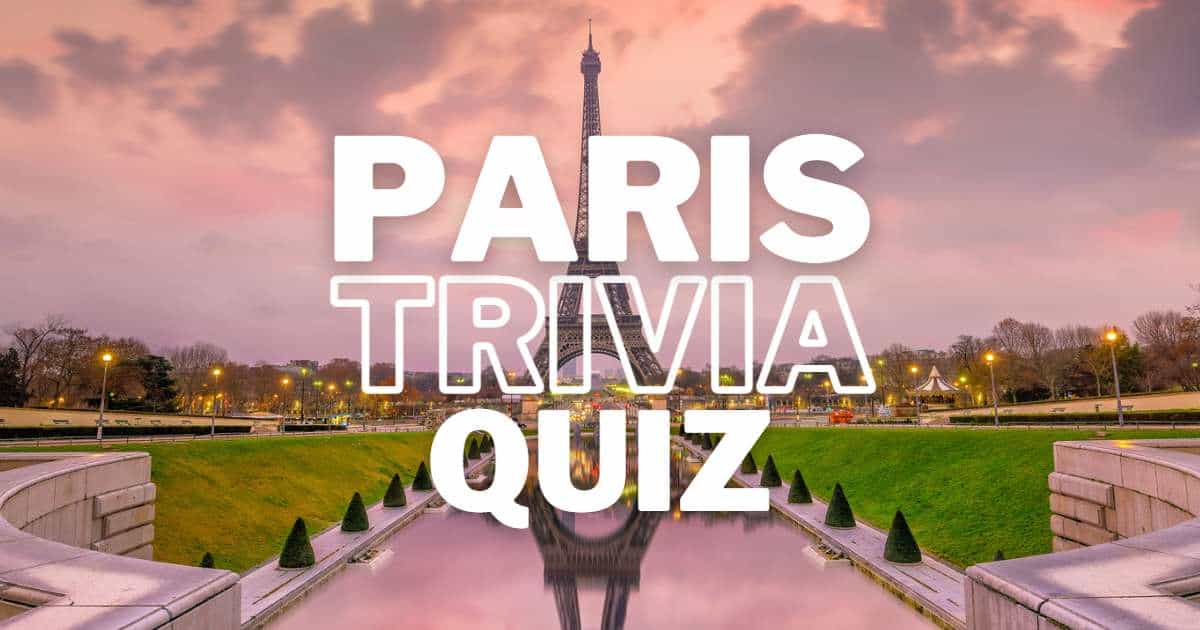 Paris Quiz Answers: Round 1