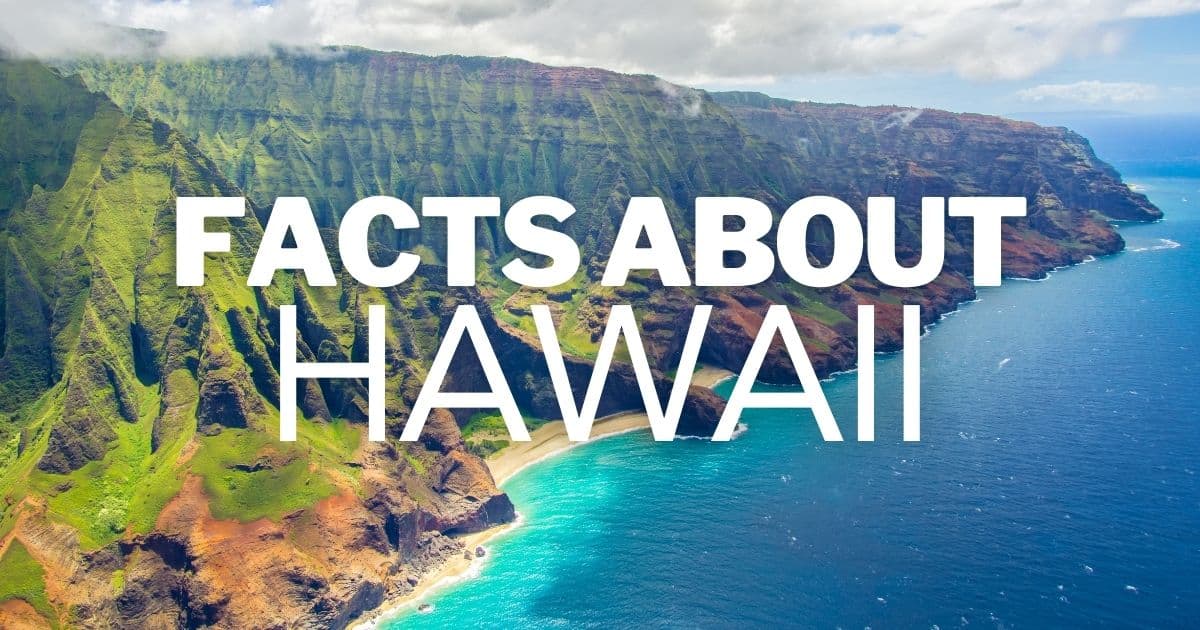 25+ FUN Facts About Hawaii: Discover the Amazing Aloha State